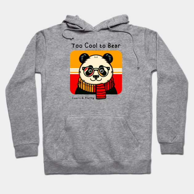 Too Cool to Bear Hoodie by Fabrik