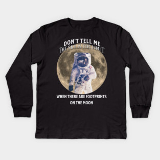 Don’t Tell Me the Sky Is the Limit Kids Long Sleeve T-Shirt