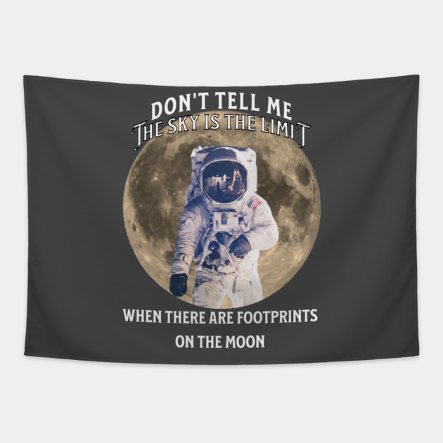 Don’t Tell Me the Sky Is the Limit Tapestry by The Punny Grocer
