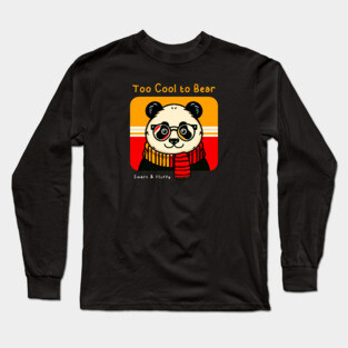 Too Cool to Bear Long Sleeve T-Shirt
