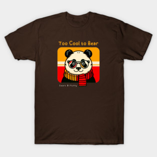 Too Cool to Bear T-Shirt