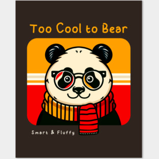 Too Cool to Bear Posters and Art