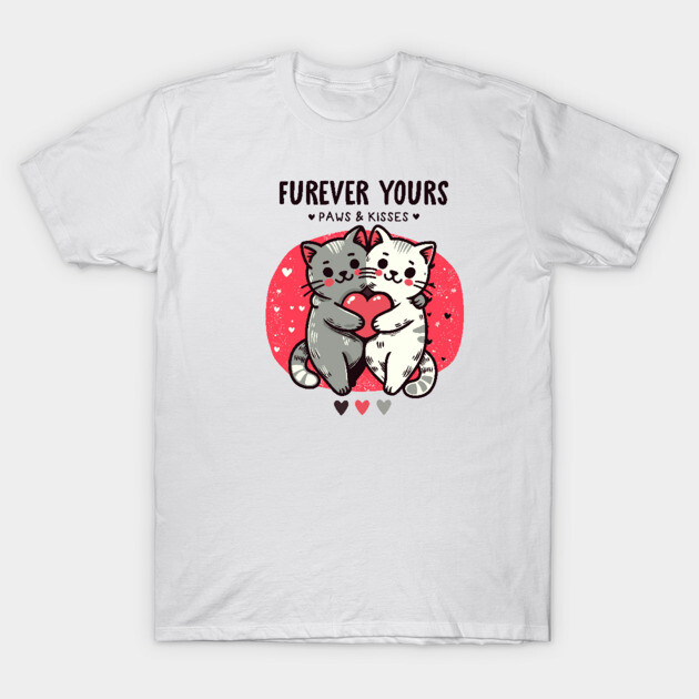 FUREVER YOURS T-Shirt by Fabrik