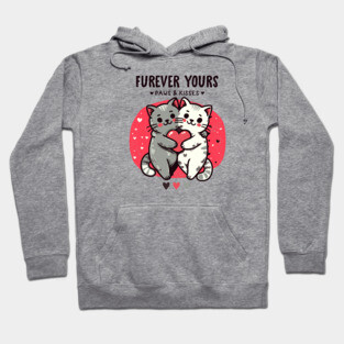 FUREVER YOURS Hoodie