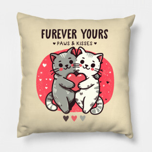 FUREVER YOURS Pillow