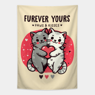 FUREVER YOURS Tapestry