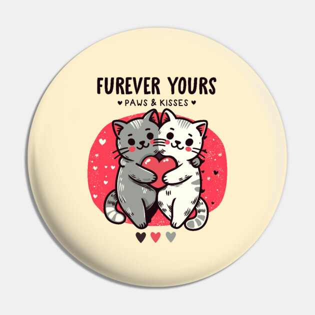 FUREVER YOURS Pin by Fabrik