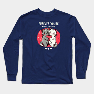 FUREVER YOURS Long Sleeve T-Shirt