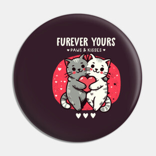 FUREVER YOURS Pin