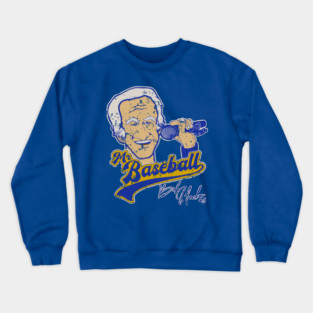 bob uecker mr baseball tribute Crewneck Sweatshirt