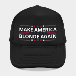 Make-America-Blonde-Again Hat