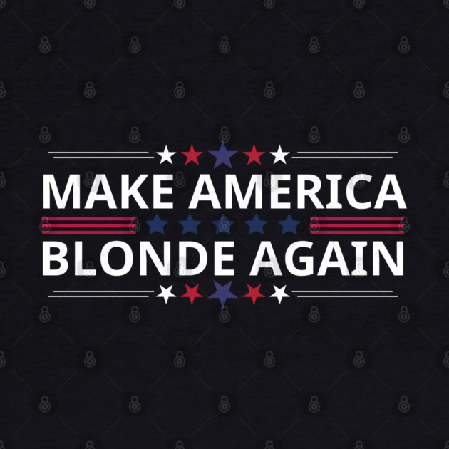 Make-America-Blonde-Again by BlackMeme94