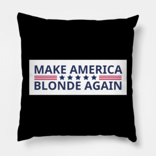 Make-America-Blonde-Again Pillow