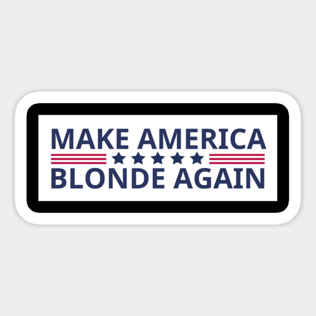 Make-America-Blonde-Again Magnet by BlackMeme94