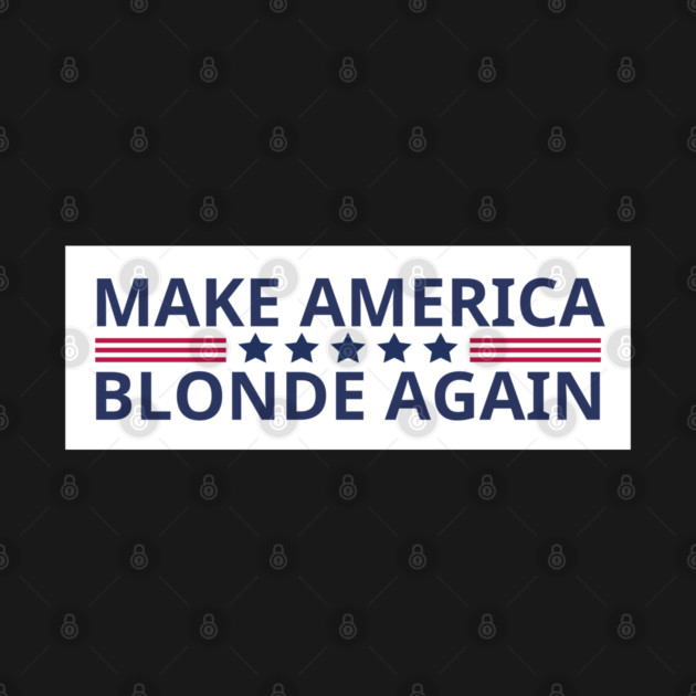 Make-America-Blonde-Again by BlackMeme94