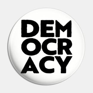 Democracy (4) Pin