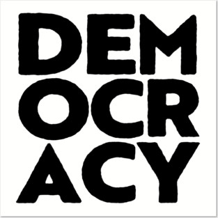 Democracy (4) Posters and Art