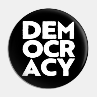 Democracy (6) Pin