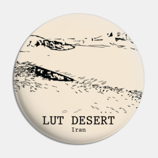 Lut Desert - Iran Pin