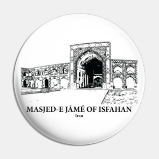 Masjed-e Jāmé of Isfahan - Iran Pin