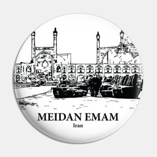 Meidan Emam - Iran Pin