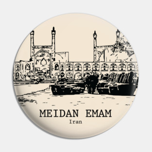 Meidan Emam - Iran Pin