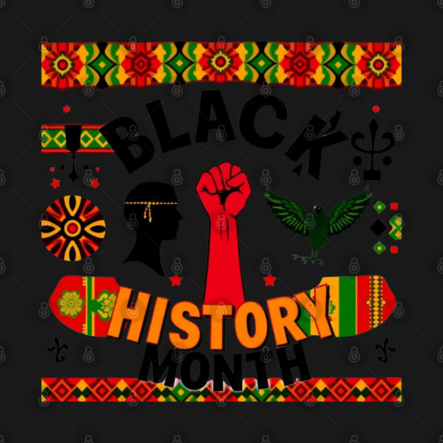 Black History Month by Creatifly Graphic Tees