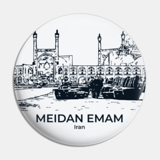 Meidan Emam - Iran Pin
