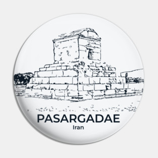 Pasargadae - Iran Pin