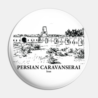 Persian Caravanserai - Iran Pin