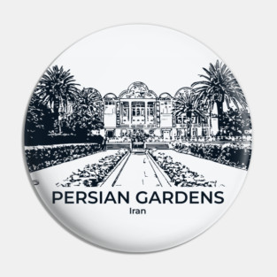 Persian Gardens - Iran Pin