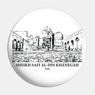 Sheikh Safi al-din Khānegāh - Iran Pin
