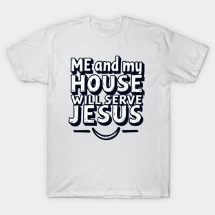 Serving Jesus: A Family Commitment T-Shirt