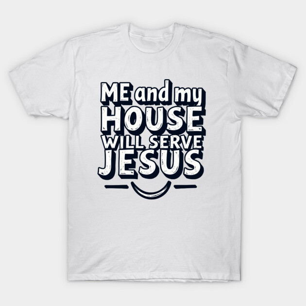 Serving Jesus: A Family Commitment T-Shirt by Rox