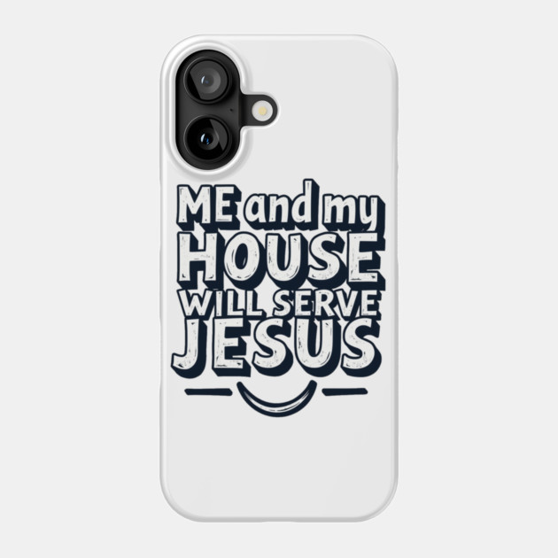 Serving Jesus: A Family Commitment Phone Case by Rox