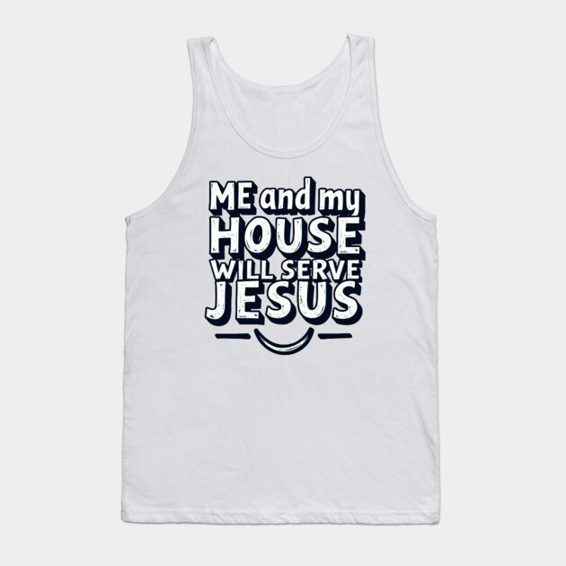 Serving Jesus: A Family Commitment Tank Top by Rox