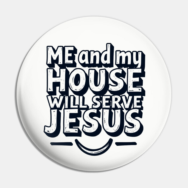 Serving Jesus: A Family Commitment Pin by Rox