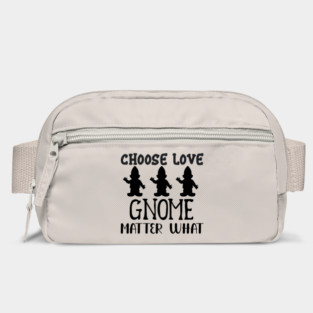 CHOOSE-LOVE-GNOME-MATTER-WHAT Bag