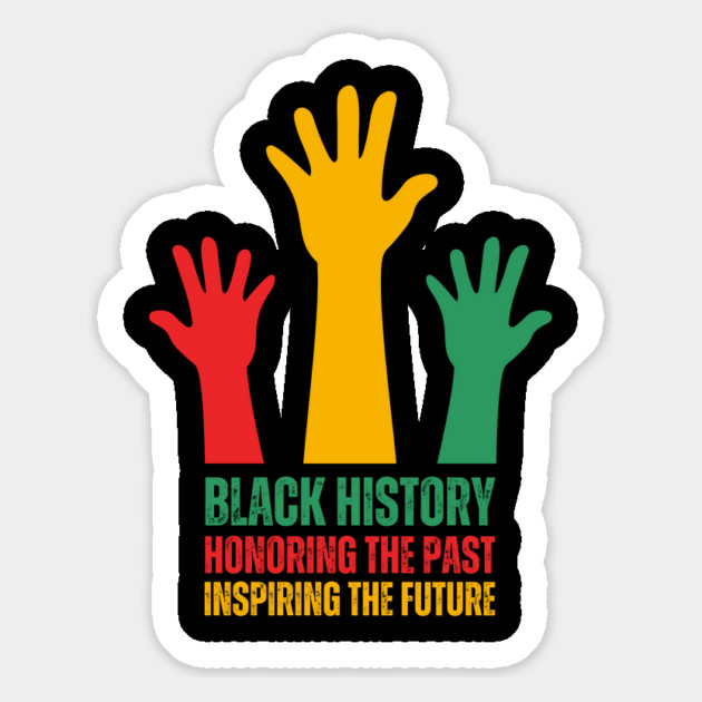 Black History Honoring The Past Inspiring The Future Magnet by Creatifly Graphic Tees