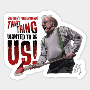 The Thing: That Thing Wanted to Be Us Sticker