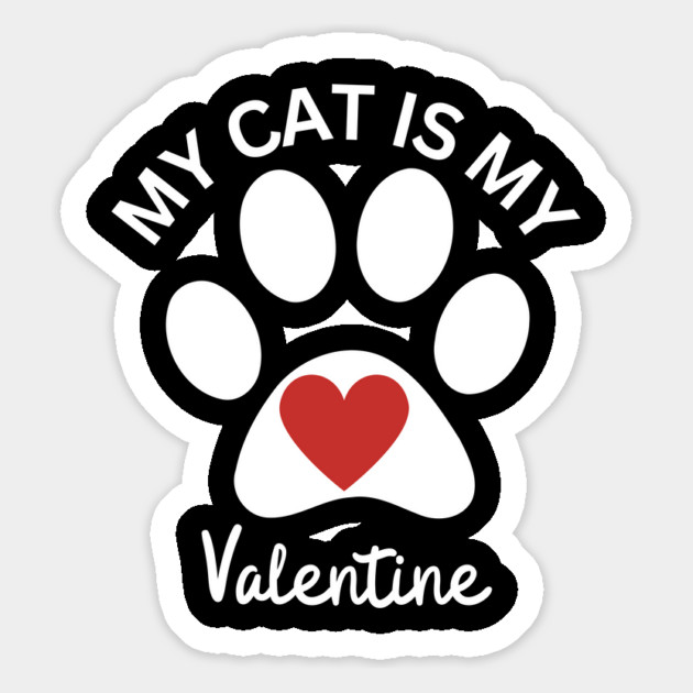 My Cat Is My Valentine Magnet by Creatifly Graphic Tees