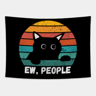 Funny Introvert Cat – Ew, People Tapestry