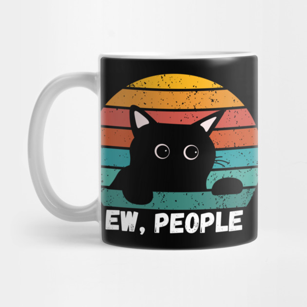 Funny Introvert Cat – Ew, People by Premachandra's Store