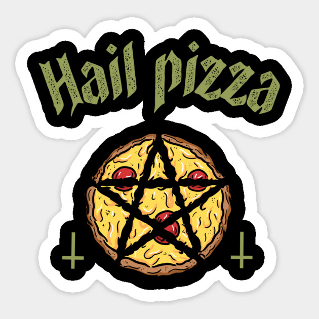 Hail pizza Magnet by The Patron