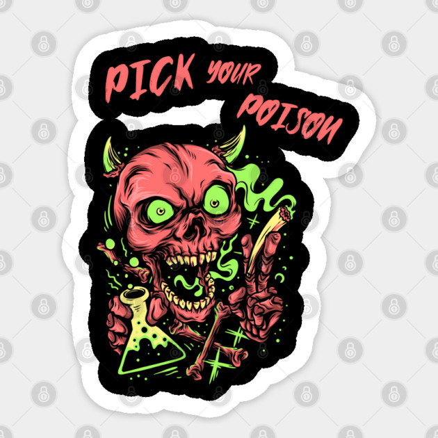 Pick your poison red Sticker by The Patron