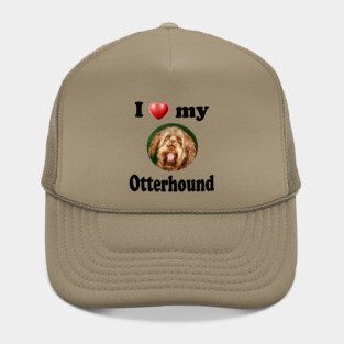 I Love My Otterhound Hat