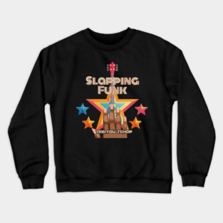 Slapping Funk Crewneck Sweatshirt