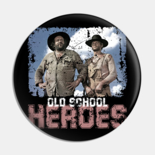 BUD SPENCER AND TERENCE HILL OLD SCHOOL HEROES Pin