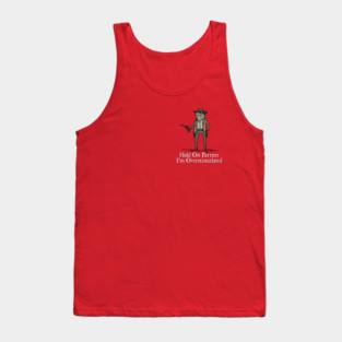 hold-on-partner-im-overstimulated Tank Top