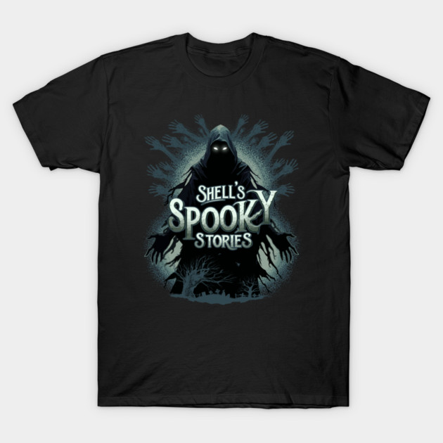 Shells Spooky Stories Merch T-Shirt by Shell's Spooky Stories 